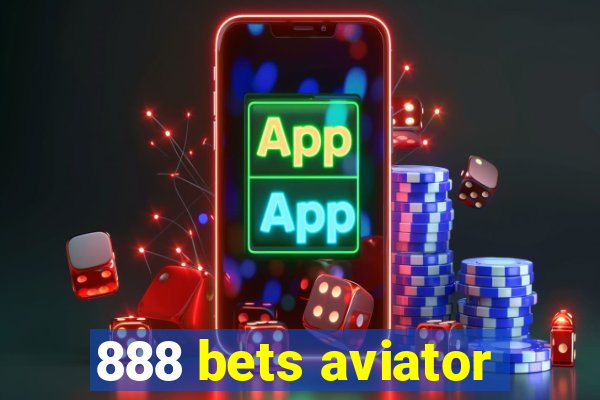 888 bets aviator